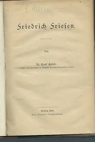 Friesen, Friedrich. - Carl Euler: Friedrich Friesen. Mit Vorwort. 