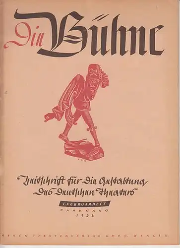 Bühne, Die - Knudsen, Hans (Schriftleitung): Die Bühne. 2. Jahrgang. Heft 3. 1. Februar 1936. Zeitschrift für die Gestaltung des deutschen Theaters mit den amtlichen Mitteilungen der Reichstheaterkammer. 