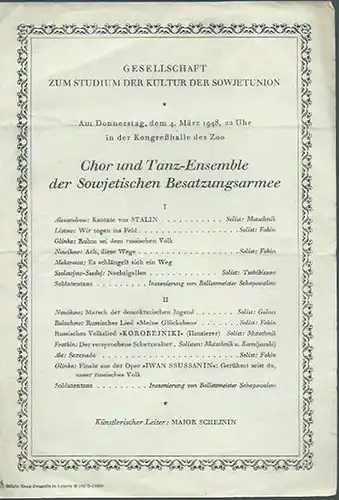 Gesellschaft zum Studium der Kultur der Sowjetunion: Programmzettel zum Konzert des Chor- und Tanz-Ensembles der Sowjetischen Besatzungsarmee in der Kongreßhalle des Zoo am 4. März 1948. Künstlerischer Leiter: Major Schejnin. 