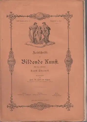 Zeitschrift für Bildende Kunst. - Lützow, Carl von (Hrsg.): Zeitschrift für Bildende Kunst.  Mit dem Beiblatt: Kunst - Chronik.  15. Band.  Heft...