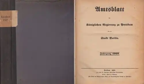 Amts-Blatt der Königlichen Regierung zu Potsdam und der Stadt Berlin: AmtsBlatt der Königlichen Regierung zu Potsdam und der Stadt Berlin. (Früher: Amtsblatt der Königlichen Kurmaerkischen...