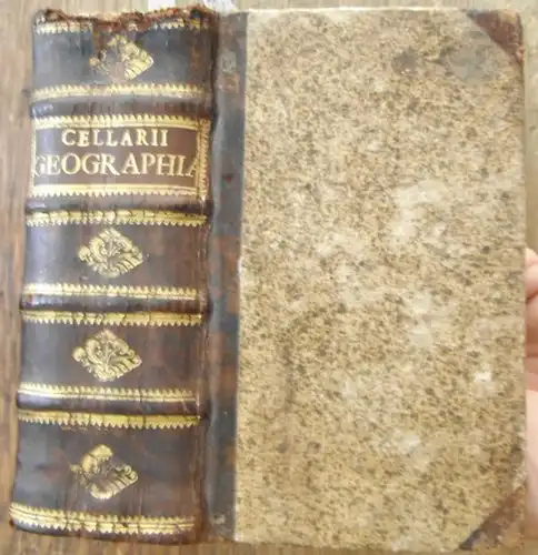 Cellarius, Christoph. - Reinhard, Lorenz ( 1700 - 1752 [Hrsg.]): Christophori Cellarii Smalcaldiensis Geographia antiqua juxta et nova Ad Vetervm Novorvmqve Scriptorvm Fidem, Historicorvm Maxime Idemtidem Castigata / Recognita denuo et ad veterum novorumq