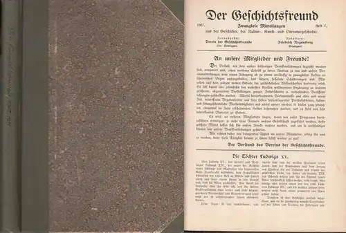 Geschichtsfreund, Der. - Friedrich Regensberg (Redaktion) / Erwin Frauenstein / Justus Brandt / Johannes Scherr / Ferd. Freih. v. Reitzenstein / Georg Hellbrunn / Ernst Montanus / W. Kersten / J. Paul / Ernst Arnold / Lothar Schmidt / Tony Kellen / Philip