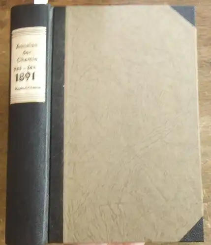 Annalen der Chemie - Hermann Kopp,  A. W. Hofmann, A. Kekule, E. Erlenmeyer, Jacob Volhard  (Hrsg.): Justus Liebig's  Annalen der Chemie 1891.  Band 263 -264.  Zwei Teile mit jeweils 3 Heften in einem Band. 