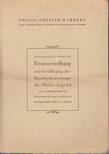 Hamburg Thalia Theater. - Paul Mundorf / Ernst Leudesdorff (Leitung). - Wolfgang Möller. - Hans Otto Borgmann. - Hans Weißbach / Johannes Schroeder / Edm...