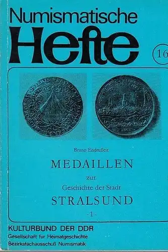 Numismatische Hefte. - Kulturbund der DDR - Gesellschaft für Heimatgeschichte.  Bezirksfachausschuß Numismatik  Stralsund  (Hrsg.) -  Endrußeit, Bruno / Ruth Galle /...