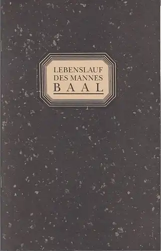 Berliner Ensemble. Bertolt Brecht: Lebenslauf des Mannes Baal.    Spielzeit  1992 / 1993.   Inszenierung / Fassung Peter Palitzsch...