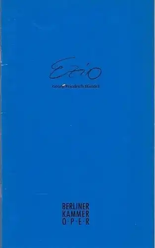 Berliner Kammeroper. Händel, Georg Friedrich: Ezio. Spielzeit 1993.  Inszenierung  Akina, Henry.   Musikalische Leitung   Jones, B.L.  Bühne / Kostüme...
