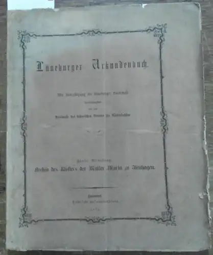 Lüneburg. - Urkundenbuch: Lüneburger Urkundenbuch. Fünfte Abtheilung: Archiv des Klosters der Mutter Maria zu Isenhagen. 