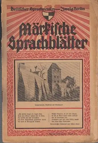 Märkische Sprachblätter. - Deutscher Sprachverein, Zweig Berlin. - Max Müllerburg (Herausgeber): Märkische Sprachblätter. [Jahrgang 1], Nr. 1, Februar 1925. Nachrichten der Zweigvereine der Mark Brandenburg...