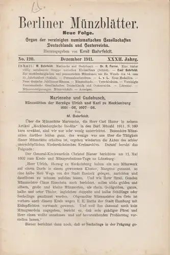 Münzblätter, Berliner.  Emil Bahrfeldt (Hrsg.) -  M. Bahrfeldt / R. Forrer / Emil Bahrfeldt  (Autoren): Berliner Münzblätter. XXXII. Jahrg. - No. 120...