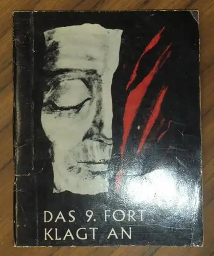 Kaplanas, O: Das 9. Fort klagt an. [ IX fort obvinyaet / IX fort accuse ]. 