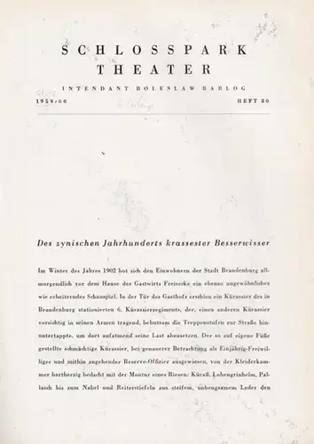 Berlin Schloßparktheater. - Boleslaw Barlog (Intendanz). - Carl Sternheim: Bürger Schippel. Spielzeit 1959 / 1960. Programmheft des Schlossparktheaters, No. 80. Inszenierung: Walter Henn. Mit u...