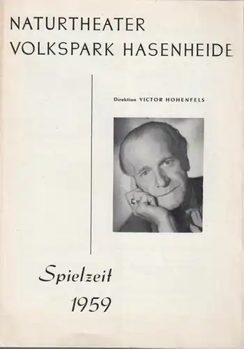 Berlin, Naturtheater Volkspark Hasenheide. - Brandon Thomas. - Direktion: Victor Hohenfels: Charleys Tante. Spielzeit 1959. Programmheft Naturtheater Volkspark Hasenheide. Inszenierung: Franz H. Braun, mit u.a.:...