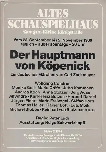 Altes Schauspielhaus Stuttgart. Kleine Königstrasse. Zuckmayer, Carl: Der Hauptmann von Köpenick. Spielzeit 1988. Regie: Lüdi, Peter.  Ausstattung: Schwartzkopff, Helga. Mit: Condrus, Wolfgang/ Goll, Monika...