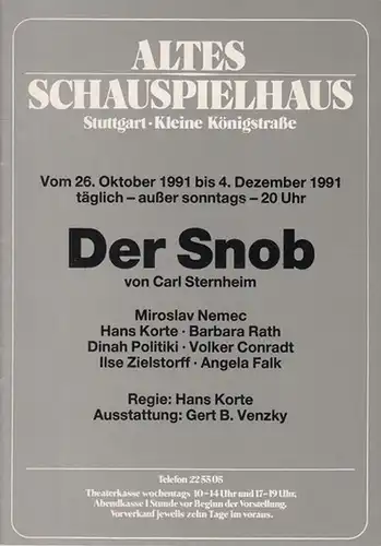 Altes Schauspielhaus Stuttgart. Kleine Königstrasse. Sternheim, Carl: Der Snob. Spielzeit 1991 / 1992. Regie: Korte, Hans.  Ausstattung: Venzky, Gert B. Schauspieler: Nemec, Miroslav /...