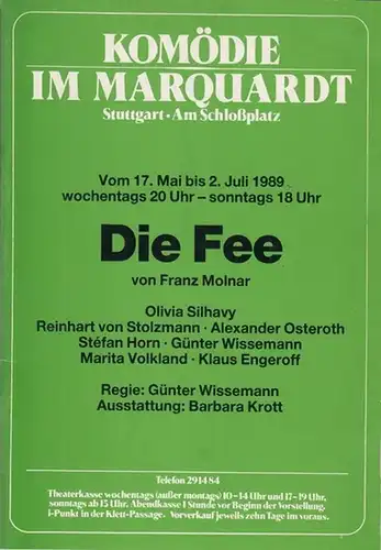 Komödie im Marquardt.  Stuttgart Am Schloßplatz. - Molnar, Franz: Die Fee. Spielzeit 1989. Regie: Wissemann, Günter. Ausstattung: Krott, Barbara. Darsteller: Silhavy, Olivia / Stolzmann...