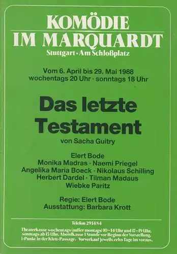 Komödie im Marquardt. Stuttgart Am Schloßplatz. - Guitry, Sacha: Das letzte Testament. Spielzeit   1988 / 1989. Regie: Bode, Elert. Ausstattung: Krott, Barbara. Darsteller:...