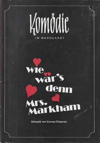 Komödie im Marquardt. Stuttgart Am Schloßplatz. - Cooney, Ray / Chapman, John: Wie wär`s denn Mrs. Markham ? Spielzeit 1974 / 1975.  Regie: Vespermann...