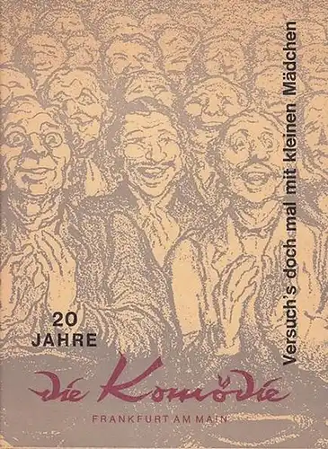 20 Jahre Die Komödie. Frankfurt am Main. - Deval, Jacques: Versuch`s doch mal mit kleinen Mädchen. Spielzeit 1974 / 1975. Regie: Loos, Peter. Bühne: Waschow...