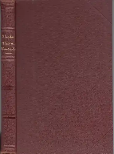 Ziegler, Leopold / Kuno Fischer / Waetzoldt, Stephan: Sammelband mit 3 Bänden in einem Buch: 1) Ziegler: Zur Metaphysik des Tragischen. Eine philisophische Studie. /...