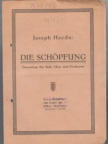 Berlin. - Oratorienchor Tempelhof (ehem. Erkscher Gemischter Chor). - Haydn, Joseph: Die Schöpfung. Oratorium für Soli, Chor und Orchester. Textheft. 