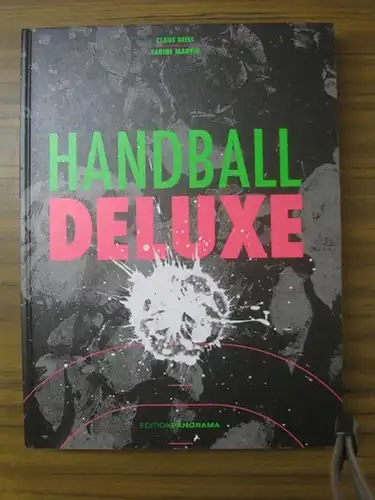 Geiss, Claus - Sabine Martin: Handball Deluxe. 