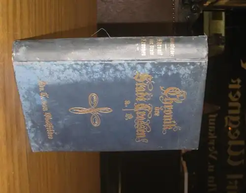 Crossen. - Obstfelder, Carl von: Chronik der Stadt Crossen. Von den ältesten Zeiten bis zum Jahre 1845 im Auszuge, von 1845 bis 1925 selbständig bearbeitet. 