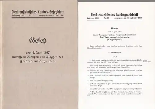 Liechtenstein. - WappenGesetz: Lichtensteinisches Landesgesetzblatt. 2 Teile: 1) Gesetz vom 4. Juni 1957 betreffend Wappen und Flaggen des Fürstentums. Jahrgang 1957, Nr. 13. 2) Gesetz...