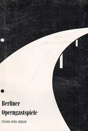 Berlin. - Studio - Oper . - Berliner Operngastspiele. - Offenbach, Jacques: Programmheft. Spielzeit 1958 / 1959. Hoffmanns Erzählungen. Musikalische Leitung: Ernst-Günther Scherzer / Inszenierung:...