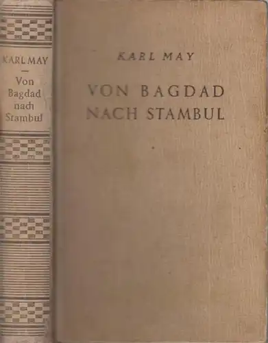 May, Karl. - Zeichnungen: Karl Friedrich Brust: Von Bagdad nach Stambul. Reiseerzählung. 