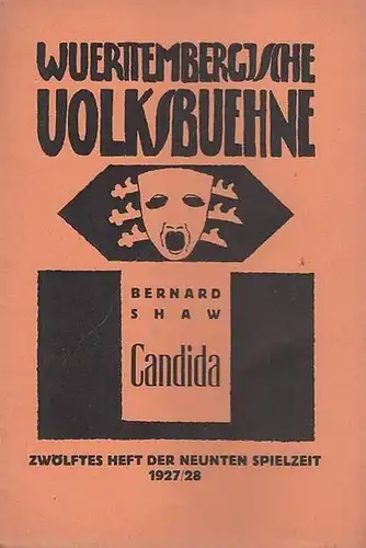 Württemberg. - Volksbühne. - Hrsg.: Werner Stock. - Leitung: Hans Herbert Michels. - ( George ) Bernard Shaw: Blätter der Württembergischen Volksbühne. Zwölftes ( 12...