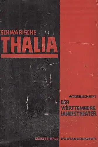 Schwäbische Thalia. - Stuttgarter Dramaturgische Blätter. - Württembergisches Landestheater. - Schriftleitung: Curt Elwenspoek. - K. Sabina. - Friedrich Smetana: Schwäbische Thalia der Stuttgarter Dramaturgischen Blätter...