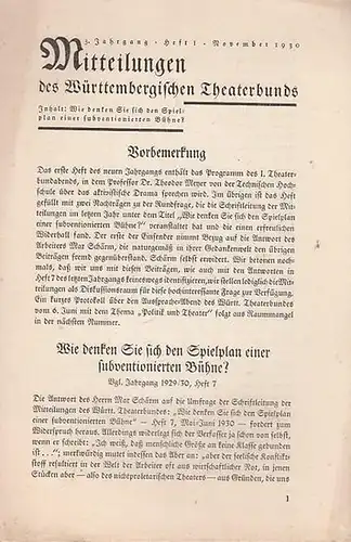 Mitteilungen des Württembergischen Theaterbundes. - Schriftleitung: Walter Erich Schäfer: Mitteilungen des Württembergischen Theaterbunds. 3. Jahrgang, Heft 1, November 1930. 