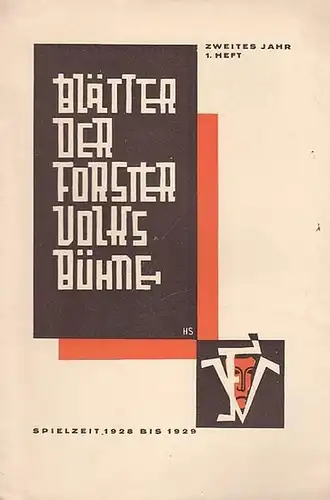 Forst. - Volksbühne. - Stichwort, Das. - Max Reichmuth (Verantwortlich). - Julius Berstl: Blätter der Forster Volksbühne. Spielzeit 1928 / 1929, Heft 1 (September 1928)...