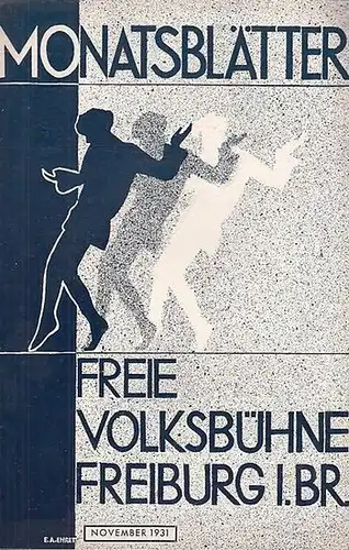 Freiburg i. Br. - Freie Volksbühne. - Julius Schramm und Peter Kappes (verantwortlich). - Max Dreyer: Monatsblätter der Freien Volksbühne Freiburg im Breisgau. Nummer 3...