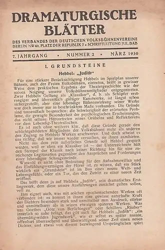 Dramaturgische Blätter. - Verband der Deutschen Volksbühnenvereine. - Schriftleitung: Julius Bab: Nummer 2, März 1930, 7. Jahrgang. Dramaturgische Blätter des Verbandes der Deutschen Volksbühnenvereine. 