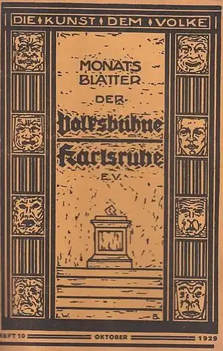 Volksbühne Karlsruhe. - MonatsBlätter. - Wolfgang Amadeus Mozart: Heft Nr. 10, Oktober 1929, 4. Jahrgang. Monats - Blätter der Volksbühne Karlsruhe e. V. Mit Besetzungsliste...