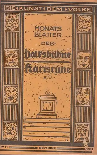 Volksbühne Karlsruhe. - MonatsBlätter. - Eugen d ' Albert: Heft Nr. 11, November 1931, 6. Jahrgang. Monats - Blätter der Volksbühne Karlsruhe e. V. Mit...