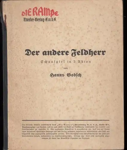 Gobsch, Hanns: Der andere Feldherr. Schauspiel in 3 Akten. 