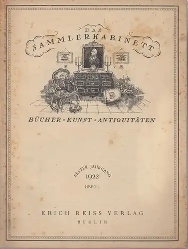 Sammlerkabinett, Das. - Sternaux, Ludwig (Verantwortlich). - Fedor von Zobeltitz. - Franz Blei. - Anton Mayer. - Max Slevogt. - Paul Landau. - Erich Römer:...