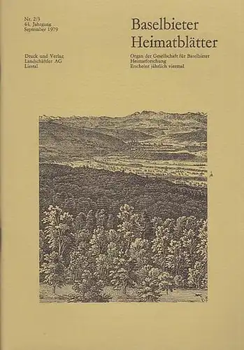 Gesellschaft für Baselbieter Heimatforschung (Hrsg.) /  Paul und Peter Suter (Red.): Baselbieter Heimatblätter. Nr. 2/3 - 44. Jahrgang September  1979. 