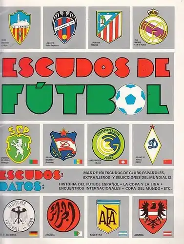 Herrero, Jesus (Red.): Escudos de Futbol. 