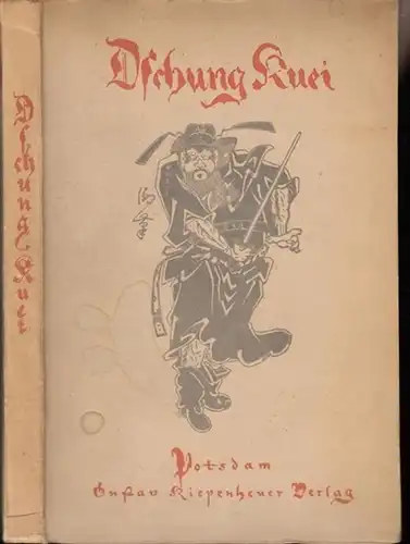 Bois - Reymnd, Cl. du: Dschung - Kuei. Bezwinger der Teufel. 