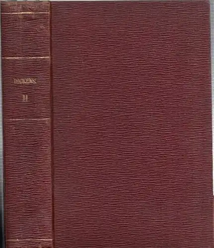 Dickens, Charles (Pseud. Boz): - John Leech, Frederick Barnard (Illustrations): [Collection of Works / Anthology. Title on spine: Dickens II ]: Includes are: 1) The Cricket on the Hearth: A Fairy Tale of Home. 2). Barnaby Rudge - A Tale of the Riots of Ei