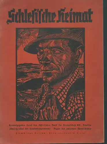 Schlesische Heimat. - Stephan, Bernhard (Schriftleitung:). - Herausgegeben durch den Schlesischen Bund für Heimatschutz e.V., Breslau. Organ des amtlichen Naturschutzes. - Autoren: Johannes Piersig /...