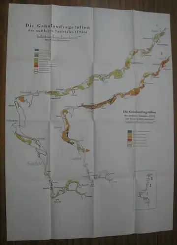 Saaletal. - Hundt ( Rudolf ) und Mitarbeiter: 2 Karten: 1) Die Grünlandvegetation des mittleren Saaletales  I und II / III (1956). Jeweils mit Nebenkarten: Die Grünlandvegetation des mittleren Saaletales (1937) nach Brouwer und Stählin umgezeichnet. 