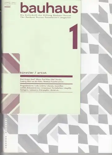 Bauhaus.- Stiftung Bauhaus Dessau. Philipp Oswald (Hrsg.): bauhaus. Ausgabe März 2011: Künstler / Artist. Die Zeitschrift der Stiftung Bauhaus Dessau / The bauhaus Dessau Foundation´s...