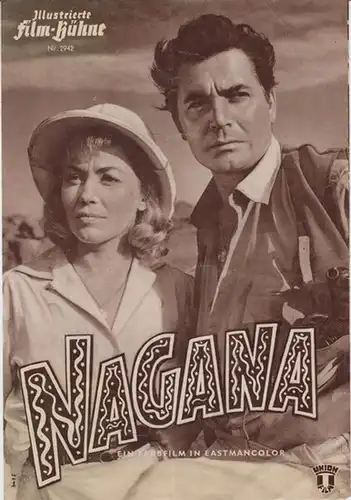 Illustrierte Filmbühne: Programmheft zu : Nagana. Illustrierte Film - Bühne, Nr. 2942. - Regie: Herve Bromberger. - Darsteller: Barbara Laage, Renato Baldini, Gil Delamare u. a. 