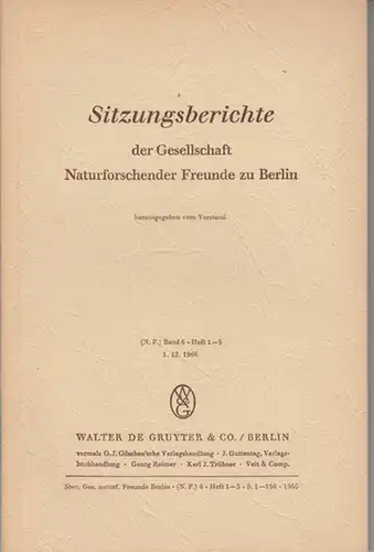 Gesellschaft Naturforschender Freunde zu Berlin. - Herter, Konrad (Hrsg.): Sitzungsberichte der Gesellschaft Naturforschender Freunde zu Berlin. (N.F.) Band 5 - Heft 1 - 3 in einem Band, 1966. 